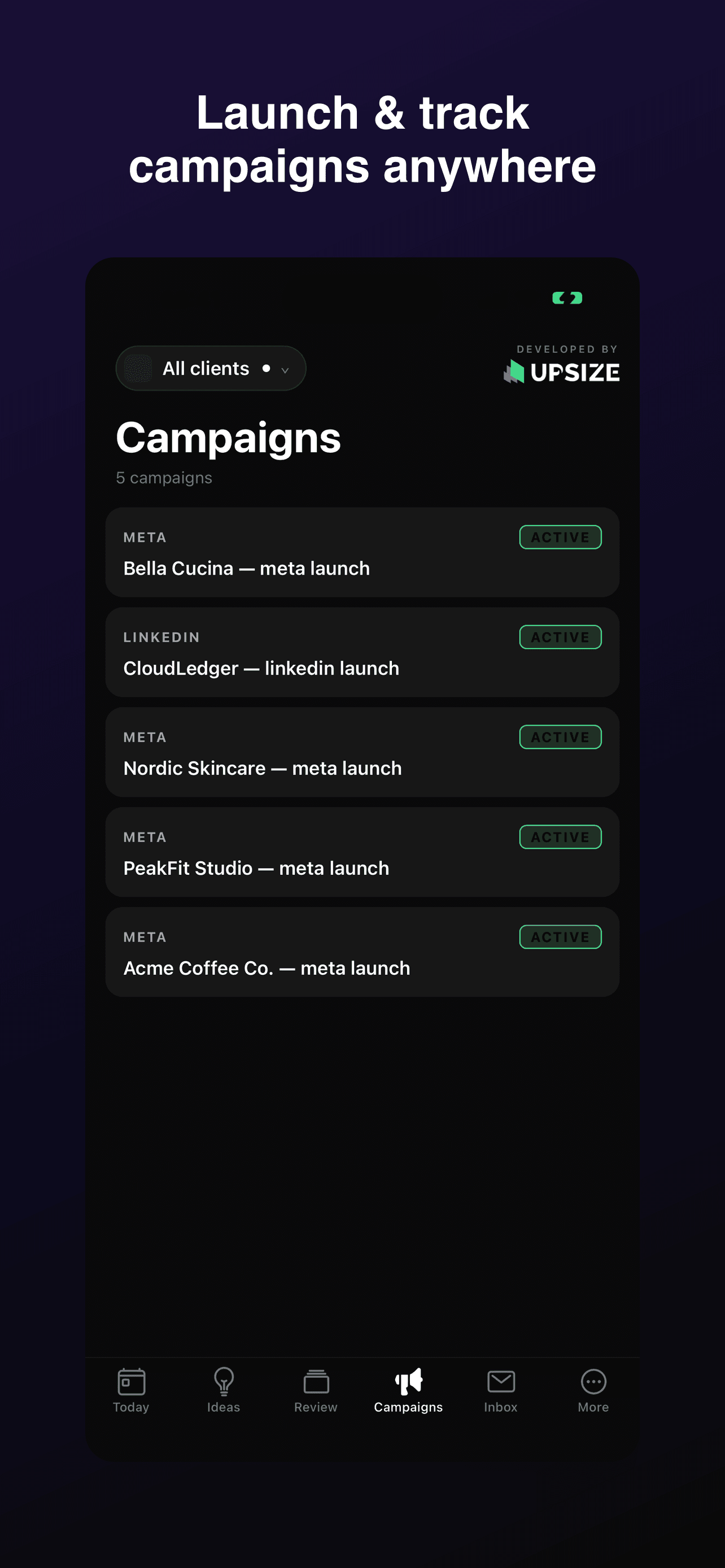 Launch and track campaigns anywhere